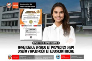 Diplomado de Aprendizaje Basado en Proyectos (ABP) Diseño y Aplicación en Educación Inicial