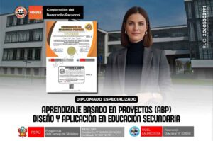 Diplomado de Aprendizaje Basado en Proyectos (ABP) Diseño y Aplicación en Educación Secundaria