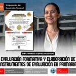 Diplomado en Evaluación Formativa y Elaboración de Instrumentos de Evaluación en Educación Primaria